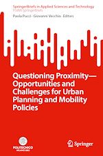 Télécharger le livre :  Questioning Proximity - Opportunities and Challenges for Urban Planning and Mobility Policies