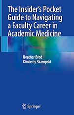 Télécharger le livre :  The Insider's Pocket Guide to Navigating a Faculty Career in Academic Medicine