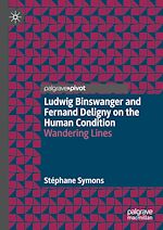 Télécharger le livre :  Ludwig Binswanger and Fernand Deligny on the Human Condition