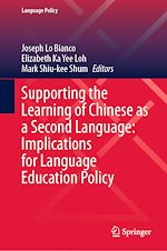 Télécharger le livre :  Supporting the Learning of Chinese as a Second Language: Implications for Language Education Policy