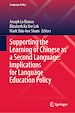 Télécharger le livre :  Supporting the Learning of Chinese as a Second Language: Implications for Language Education Policy