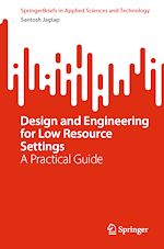 Télécharger le livre :  Design and Engineering for Low Resource Settings
