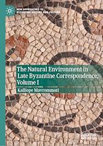 Télécharger le livre :  The Natural Environment in Late Byzantine Correspondence