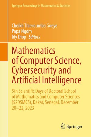 Téléchargez le livre :  Mathematics of Computer Science, Cybersecurity and Artificial Intelligence