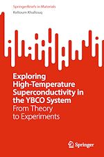 Télécharger le livre :  Exploring High-Temperature Superconductivity in the YBCO System