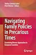 Télécharger le livre :  Navigating Family Policies in Precarious Times