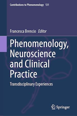 Téléchargez le livre :  Phenomenology, Neuroscience and Clinical Practice