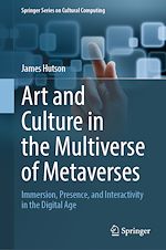 Télécharger le livre :  Art and Culture in the Multiverse of Metaverses