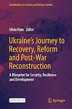 Download this eBook Ukraine's Journey to Recovery, Reform and Post-War Reconstruction