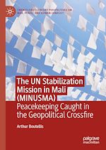 Télécharger le livre :  The UN Stabilization Mission in Mali (MINUSMA)