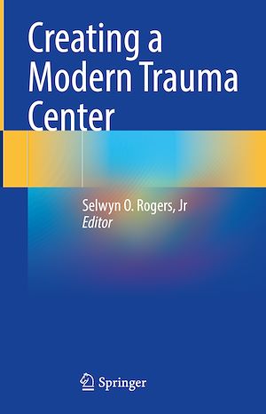 Téléchargez le livre :  Creating a Modern Trauma Center