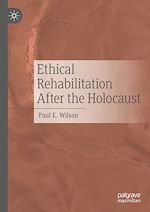 Télécharger le livre :  Ethical Rehabilitation After the Holocaust