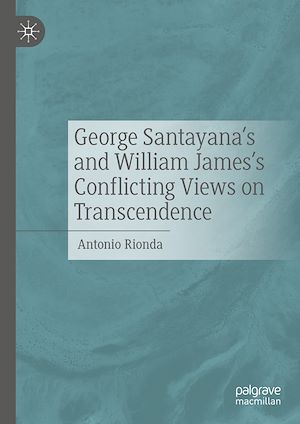 Téléchargez le livre :  George Santayana's and William James's Conflicting Views on Transcendence