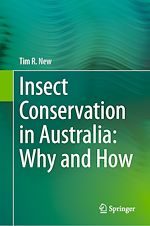 Télécharger le livre :  Insect Conservation in Australia: Why and How