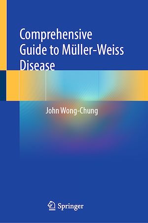 Téléchargez le livre :  Comprehensive Guide to Müller-Weiss Disease