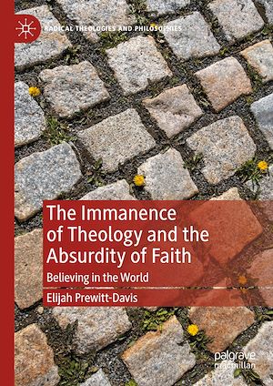 Téléchargez le livre :  The Immanence of Theology and the Absurdity of Faith