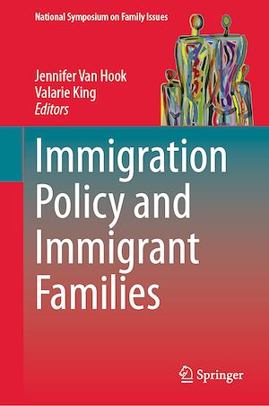 Téléchargez le livre :  Immigration Policy and Immigrant Families