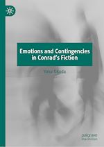 Télécharger le livre :  Emotions and Contingencies in Conrad's Fiction