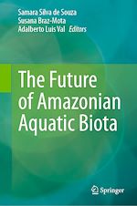 Télécharger le livre :  The Future of Amazonian Aquatic Biota