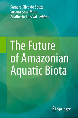 Téléchargez le livre :  The Future of Amazonian Aquatic Biota