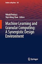 Télécharger le livre :  Machine Learning and Granular Computing: A Synergistic Design Environment