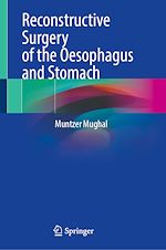 Télécharger le livre :  Reconstructive Surgery of the Oesophagus and Stomach