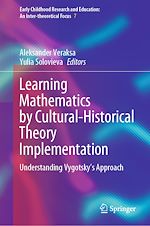 Télécharger le livre :  Learning Mathematics by Cultural-Historical Theory Implementation