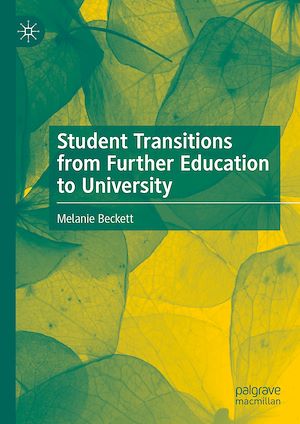 Téléchargez le livre :  Student Transitions from Further Education to University