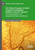 Télécharger le livre :  The Political Economy of India's Economic Development: 5000BC to 2024AD, Volume II