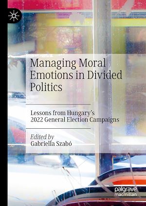 Téléchargez le livre :  Managing Moral Emotions in Divided Politics