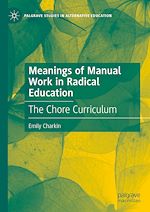 Télécharger le livre :  Meanings of Manual Work in Radical Education