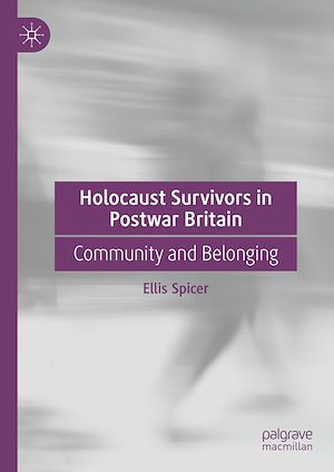 Téléchargez le livre :  Holocaust Survivors in Postwar Britain