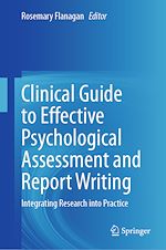 Télécharger le livre :  Clinical Guide to Effective Psychological Assessment and Report Writing