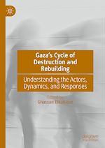 Télécharger le livre :  Gaza's Cycle of Destruction and Rebuilding