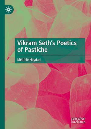Téléchargez le livre :  Vikram Seth's Poetics of Pastiche
