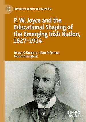 Téléchargez le livre :  P.W. Joyce and the Educational Shaping of the Emerging Irish Nation, 1827-1914