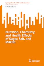 Télécharger le livre :  Nutrition, Chemistry, and Health Effects of Sugar, Salt, and Milkfat