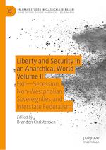 Télécharger le livre :  Liberty and Security in an Anarchical World Volume II