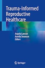 Télécharger le livre :  Trauma-Informed Reproductive Healthcare