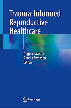Téléchargez le livre :  Trauma-Informed Reproductive Healthcare