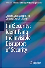 Télécharger le livre :  (In)Security: Identifying the Invisible Disruptors of Security
