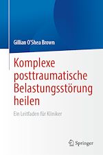 Télécharger le livre :  Komplexe posttraumatische Belastungsstörung heilen