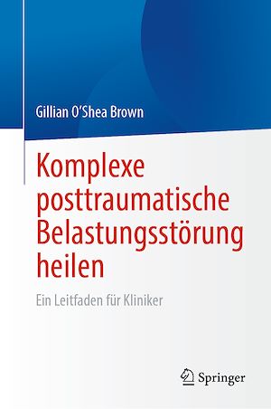 Téléchargez le livre :  Komplexe posttraumatische Belastungsstörung heilen