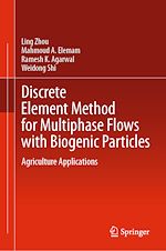 Télécharger le livre :  Discrete Element Method for Multiphase Flows with Biogenic Particles