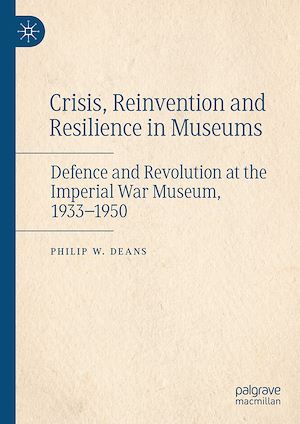 Téléchargez le livre :  Crisis, Reinvention and Resilience in Museums