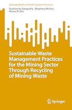 Télécharger le livre :  Sustainable Waste Management Practices for the Mining Sector Through Recycling of Mining Waste
