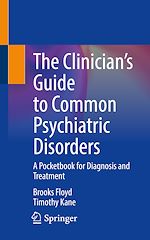 Télécharger le livre :  The Clinician's Guide to Common Psychiatric Disorders