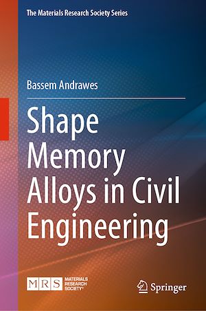 Téléchargez le livre :  Shape Memory Alloys in Civil Engineering