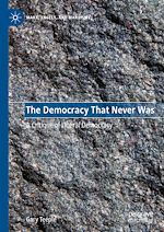 Télécharger le livre :  The Democracy That Never Was
