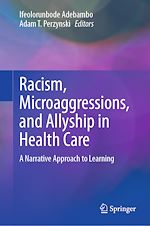 Télécharger le livre :  Racism, Microaggressions, and Allyship in Health Care